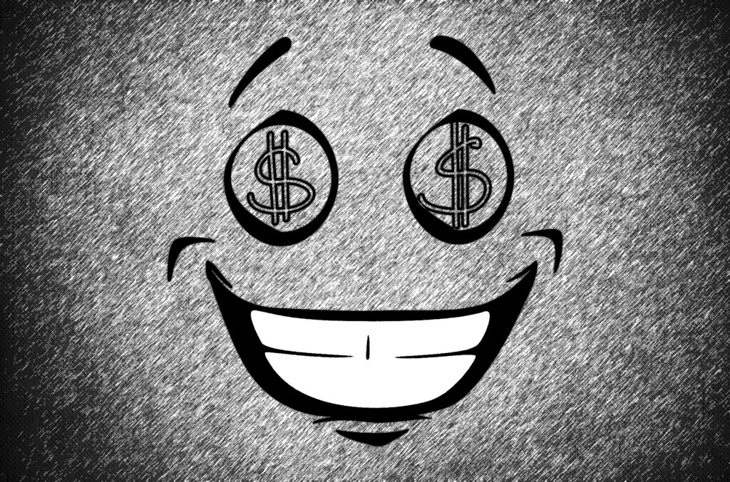 A smiley face with dollar signs for eyes, aiming to answer the question when quantifying greed: Why is it never enough?